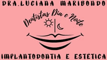 Dentista Dia e Noite - Drª Luciana Maribondo